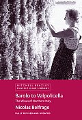 Barolo To Valpolicella Wines Of Northern