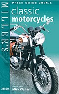 Millers Classic Motorcycles Guide 2005 2006