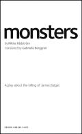 Monsters: A Play about the Killing of James Bulger