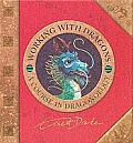 Working With Dragons A Course In Dragono