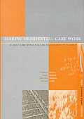 Marking Residential Care Work: Structure & Culture in Children's Homes