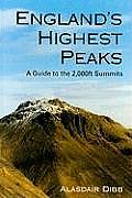Englands Highest Peaks A Guide to the 2000ft Summits
