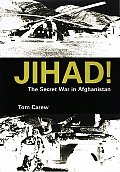 Jihad The Secret War in Afghanistan