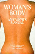 Womans Body An Owners Manual