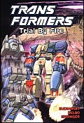 Trial By Fire Transformers