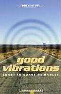 Good Vibrations Coast To Coast By Harley