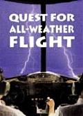 Quest For All Weather Flight