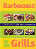 Barbecues & Grills Over 100 Classic Reci