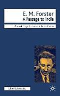 E M Forster A Passage To India