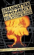 Manhattan Project Big Science & The Atom Bomb