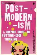Introducing Postmodernism A Graphic Guide to Cutting Edge Thinking