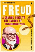 Introducing Freud A Graphic Guide To The Fathe