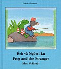 Frog & the Stranger Vietnamese English Frog & the Stranger Vietnamese English