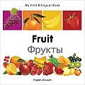 My First Bilingual Book Fruit English Russian