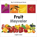 My First Bilingual Book Fruit English Turkish