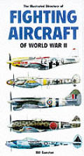 Illustrated Directory of Fighting Aircraft of World War II