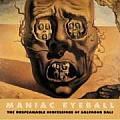 Maniac Eyeball The Unspeakable Confesssion of Salvador Dali