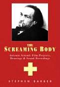 Artaud The Screaming Body Films Drawings & Recordings