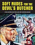Soft Nudes for the Devils Butcher Fiction Features & Art from Classic Mens Adventure Magazines