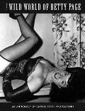 Wild World of Betty Page An Anthology of Classic Fetish Photography
