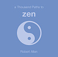 Thousand Paths To Zen