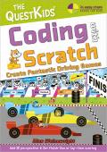 Coding with Scratch - Create Fantastic Driving Games: The Questkids Children's Series