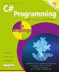 C Programming in easy steps Modern coding with C 10 & NET 6 Updated for Visual Studio 2022