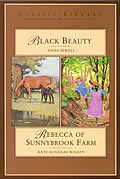 Rebecca of Sunnybrook Farm & Black Beauty