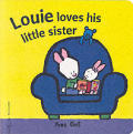 Louie Loves His Little Sister