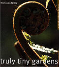 Truly Tiny Gardens