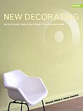 New Decorating With Stylish Practical Projects for Every Room