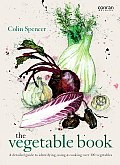 Vegetable Book A Detailed Guide to Identifying Using & Cooking Over 100 Vegetables