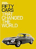 Fifty Cars That Changed the World