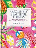 Absolutely Beautiful Things Decorating Inspiration for a Bright & Colourful Life
