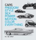 Cars Freedom Style Sex Power Motion Colour Everything