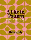 A Life in Pattern: And How It Can Make You Happy Without Even Noticing