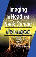 Imaging of Head and Neck Cancer: A Practical Approach