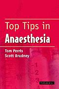 Top Tips in Anaesthesia