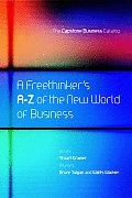 Freethinkers A Z Of The New World Of Business