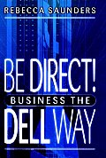 Be Direct Business The Dell Way Secrets