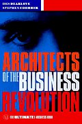 Architects of the Business Revolution: The Ultimate E-Business Book