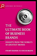 Ultimate Book of Business Brands: Insights from the World's 50 Greatest Brands