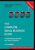 The Complete Small Business Guide: A Sourcebook for New and Small Businesses