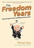 The Freedom Years: Tactical Tips for the Trailblazer Generation