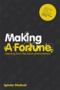 Making a Fortune: Learning from the Asian Phenomenon