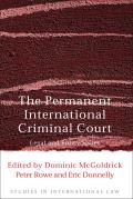 The Permanent International Criminal Court: Legal and Policy Issues