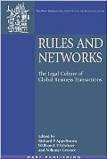 Rules and Networks: The Legal Culture of Global Business Transactions