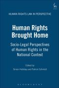 Human Rights Brought Home: Socio-Legal Perspectives of Human Rights in the National Context