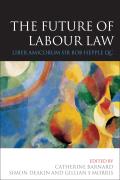 The Future of Labour Law: Liber Amicorum Sir Bob Hepple Qc
