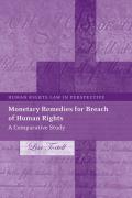 Monetary Remedies for Breach of Human Rights: A Comparative Study